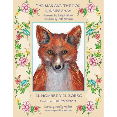 The Man and the Fox -- El hombre y el zorro: English-Spanish Edition