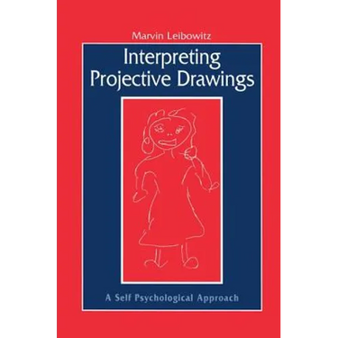 Interpreting Projective Drawings: A Self-Psychological Approach