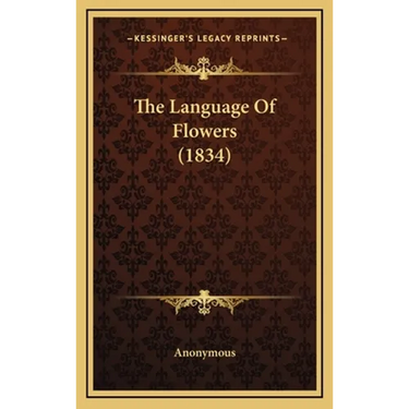 The Language Of Flowers (1834)