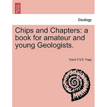 Chips and Chapters: A Book for Amateur and Young Geologists.