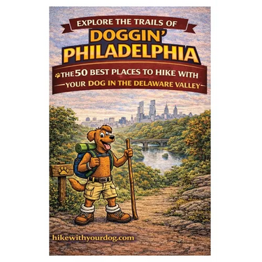 Doggin' Philadelphia: The 50 Best Places To Hike With Your Dog In The Delaware Valley