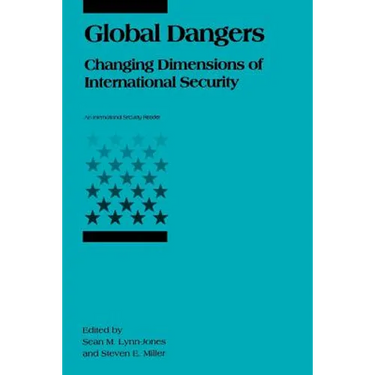 Global Dangers: Changing Dimensions of International Security