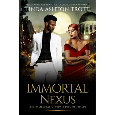 Immortal Nexus: The Immortals Stories Series, Book 6