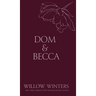 Dom & Becca: Dirty Dom