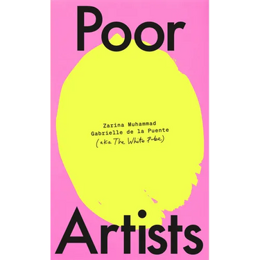 Poor Artists: A Quest Into the Art World