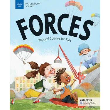 Forces: Physical Science for Kids