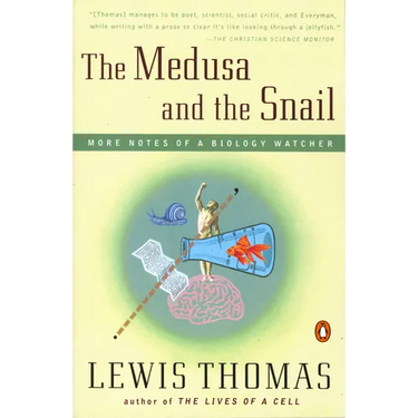The Medusa and the Snail: More Notes of a Biology Watcher