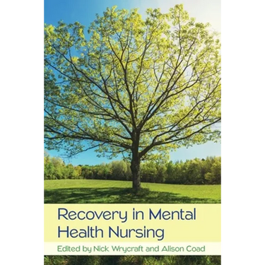 Recovery in Mental Health Nursing