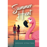 Summer Heat: A reality show, romantic comedy with spice
