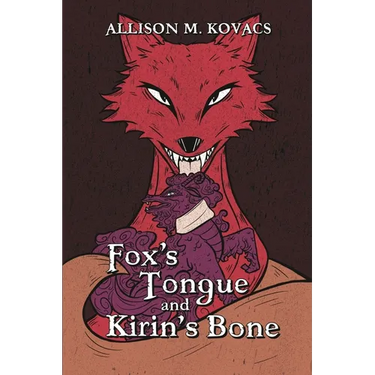 Fox's Tongue and Kirin's Bone