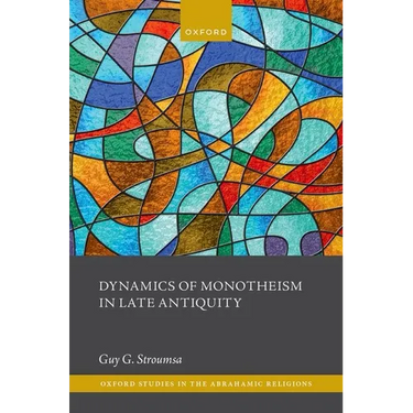 Dynamics of Monotheism in Late Antiquity
