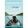 Four Lakes Ranch: Montana Country Inn Romance Novel. Book 5