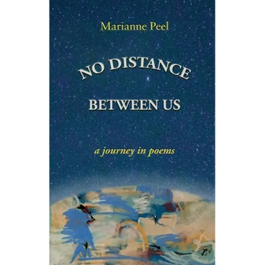 No Distance Between Us: a journey in poems