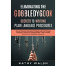 Eliminating the Gobbledygook - Secrets to Writing Plain Language Procedures