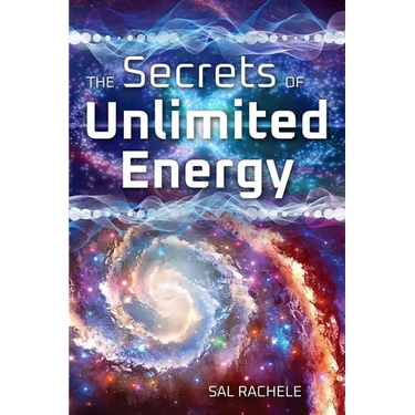 The Secrets of Unlimited Energy