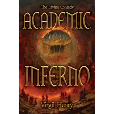 Academic Inferno: My Academic Trip Through Adjunct Hell