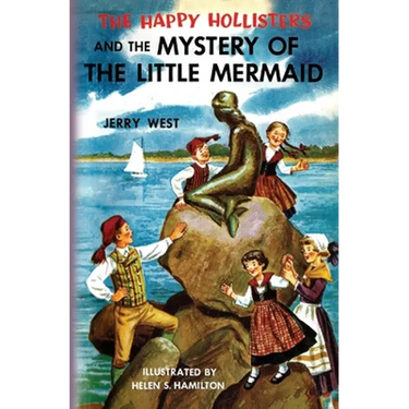 The Happy Hollisters and the Mystery of the Little Mermaid