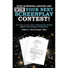 Stop Screwing Around and WIN Your Next Screenplay Contest!: Your Step-by-Step Guide to Winning Hollywood's Biggest Screenwriting Competitions