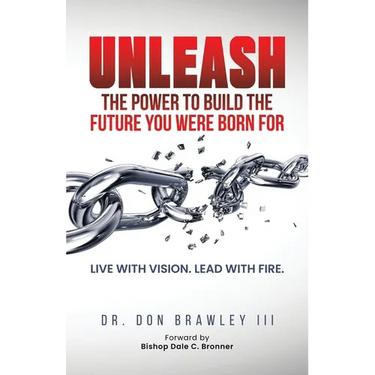 Unleash: Live with Vision. Lead with Fire.