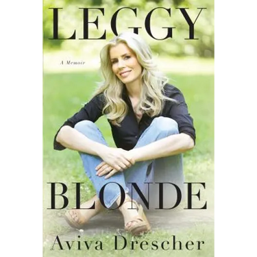 Leggy Blonde: A Memoir