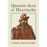 Quarter-Acre of Heartache