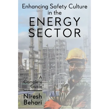 Enhancing Safety Culture in the Energy Sector: A Complete Guide