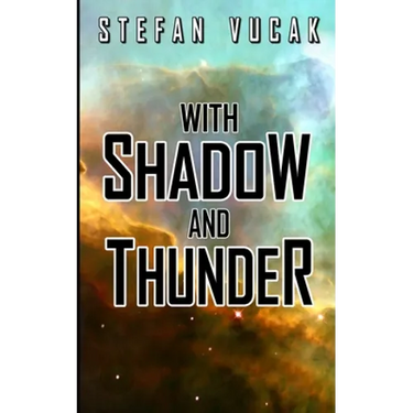 With Shadow and Thunder