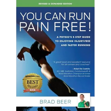 You Can Run Pain Free! Revised & Expanded Edition: A Physio's 5 step guide to enjoying injury-free and faster running