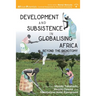 Development and Subsistence in Globalising Africa: Beyond the Dichotomy