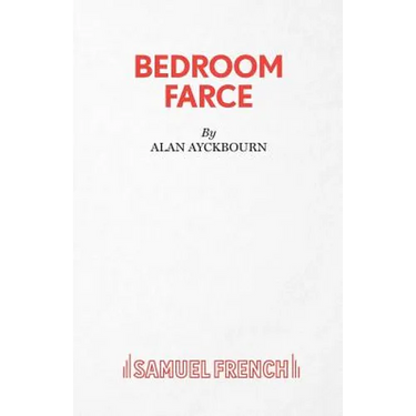 Bedroom Farce - A Comedy