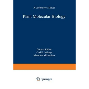 Plant Molecular Biology -- A Laboratory Manual