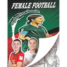 Female Football Coloring Book: A soccer coloring book for all you soccer fans, for Adults and Kids