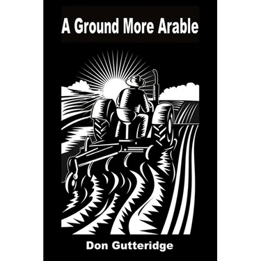 A Ground More Arable
