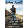 The Last Day of July: 13 Years of Madness