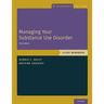 Managing Your Substance Use Disorder: Client Workbook