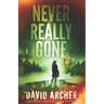 Never Really Gone