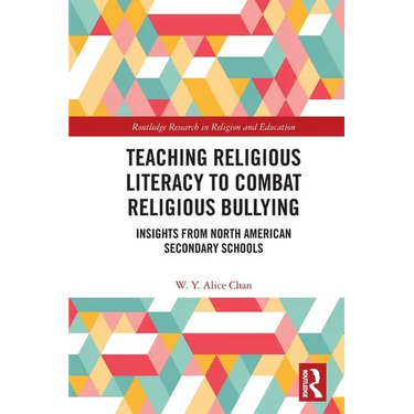 Teaching Religious Literacy to Combat Religious Bullying: Insights from North American Secondary Schools