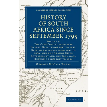 History of South Africa Since September 1795 - Volume 3