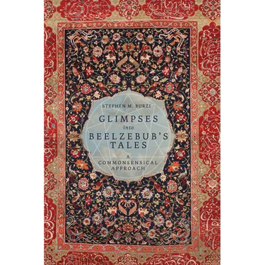 Glimpses into Beelzebub's Tales: A Commonsensical Approach