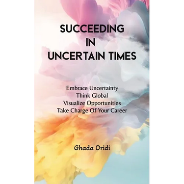 Succeeding in Uncertain Times