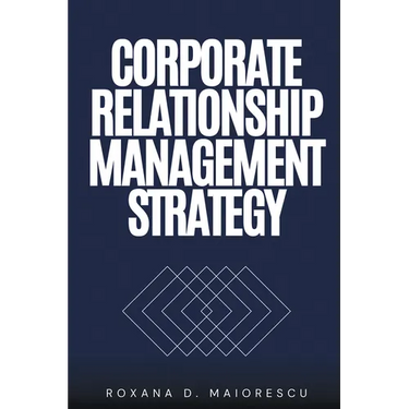 Corporate Relationship Management Strategy