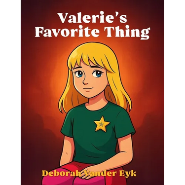 Valerie's Favorite Thing: A Heartwarming Children's Book About Kindness, Empathy, and Finding What Matters Most