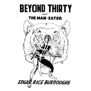 Beyond Thirty and The Man-Eater