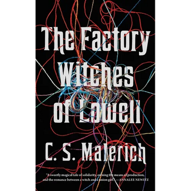 The Factory Witches of Lowell
