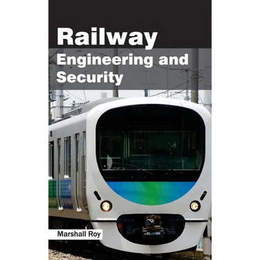 Railway Engineering and Security