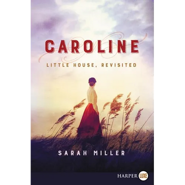 Caroline: Little House, Revisited