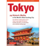 Tokyo, 29 Historic Walks in the World's Most Exciting City