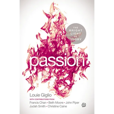 Passion: The Bright Light of Glory