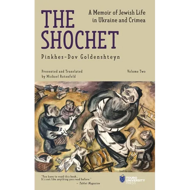 The Shochet (Vol. 2): A Memoir of Jewish Life in Ukraine and Crimea