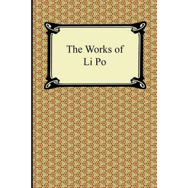 The Works of Li Po